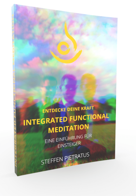 Integrated Functional Meditation - Das Buch